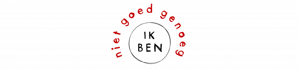 De woorden 'ik ben', omringd door de woorden 'niet goed genoeg'